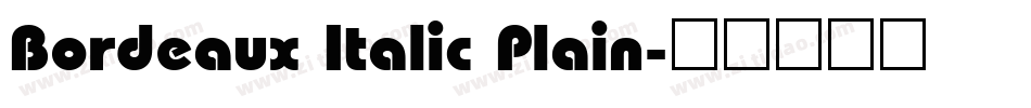 Bordeaux Italic Plain字体转换